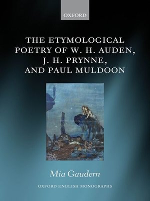 cover image of The Etymological Poetry of W. H. Auden, J. H. Prynne, and Paul Muldoon